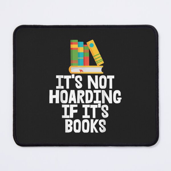 Item preview, It's not hoarding if it's books designed and sold by selmacarolg.