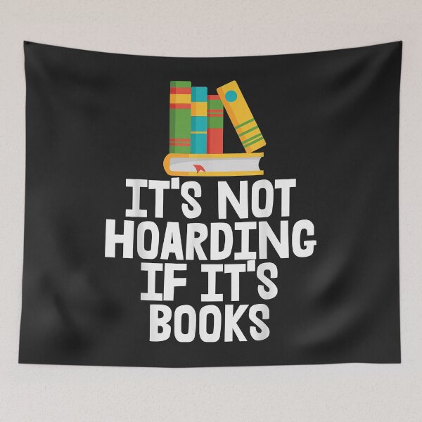 Item preview, It's not hoarding if it's books designed and sold by selmacarolg.