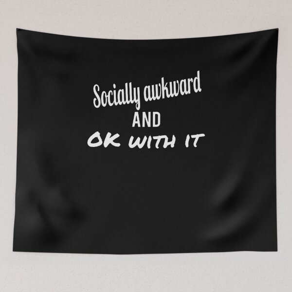 Item preview, Socially Awkward And OK With It designed and sold by clickmostro.