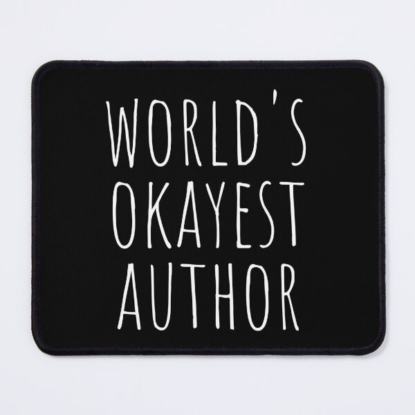 Item preview, WORLD'S OKAYEST AUTHOR designed and sold by T-shirtgallery.