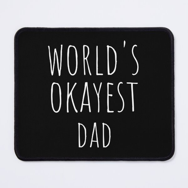 Item preview, WORLD'S OKAYEST DAD designed and sold by T-shirtgallery.