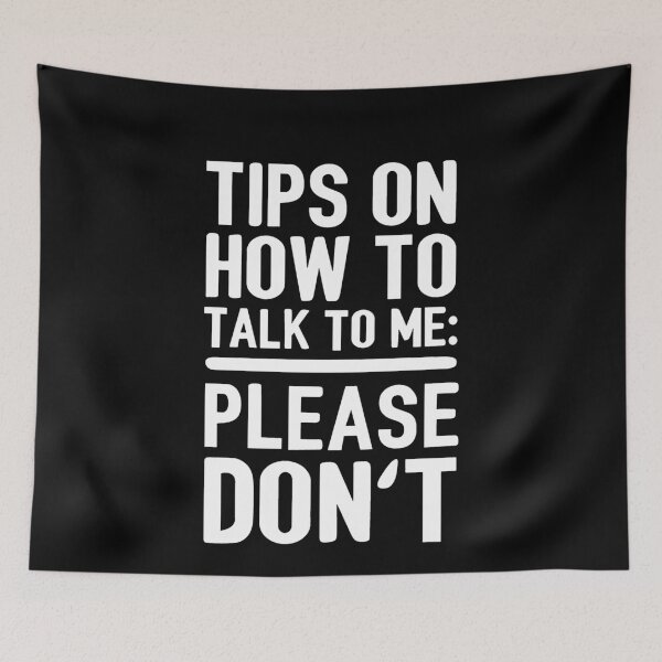 Item preview, Tips On How To Talk To Me Please Don't designed and sold by clickmostro.