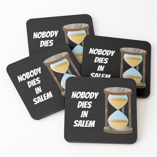 Item preview, NOBODY DIES IN SALEM, fan-made design, unofficial designed and sold by uniqueitems.