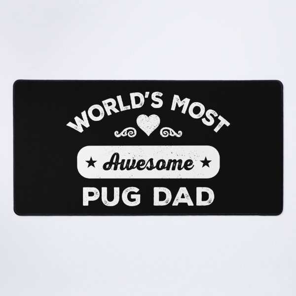 Item preview, World's most awesome pug dad designed and sold by SidTastic .