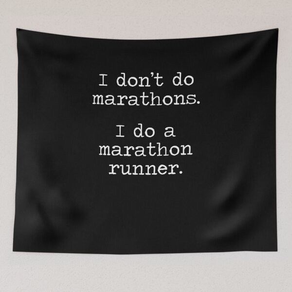Item preview, I Don't Do Marathons I Do A Marathon Runner designed and sold by clickmostro.