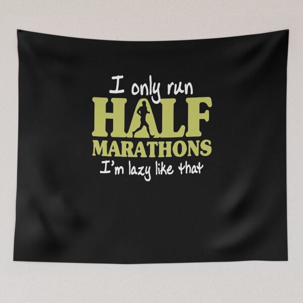 Item preview, I Only Run Half Marathons I'm Lazy Like That designed and sold by clickmostro.