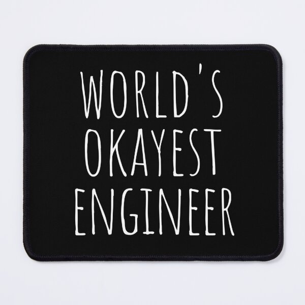 Item preview, WORLD'S OKAYEST ENGINEER designed and sold by T-shirtgallery.