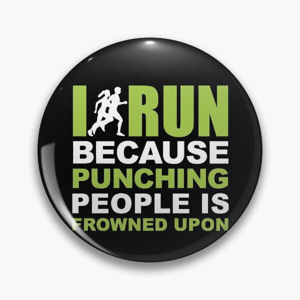 Item preview, I Run Beause Punching People Is Frowned Upon designed and sold by clickmostro.