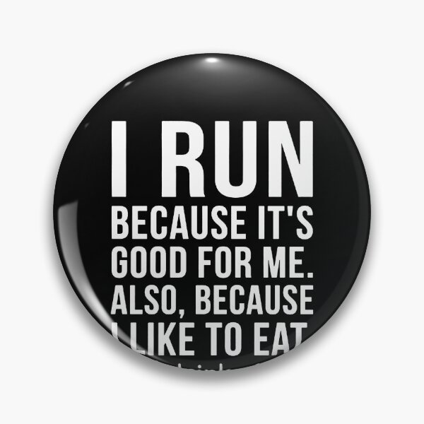 Item preview, I Run Because I Like To Eat And Drink A Lot designed and sold by clickmostro.