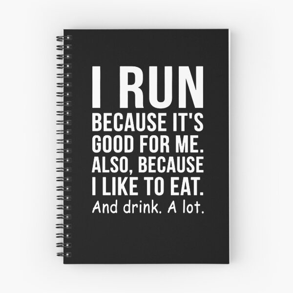 Item preview, I Run Because I Like To Eat And Drink A Lot designed and sold by clickmostro.