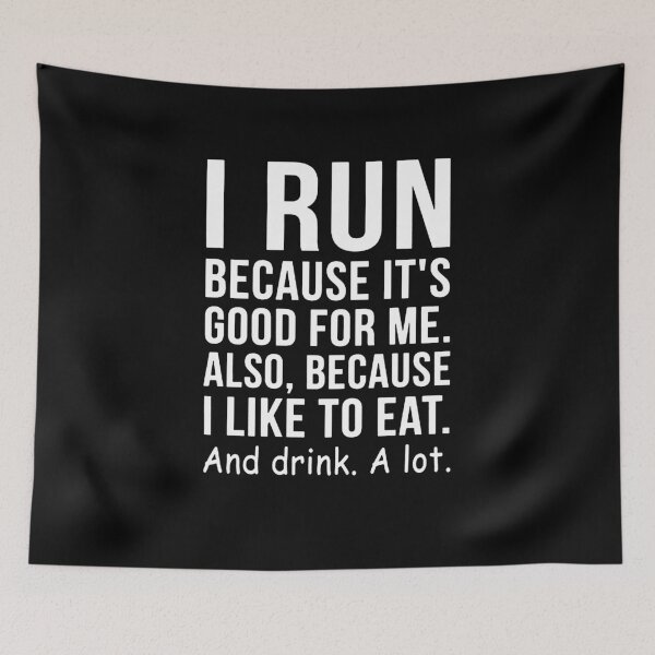 Item preview, I Run Because I Like To Eat And Drink A Lot designed and sold by clickmostro.