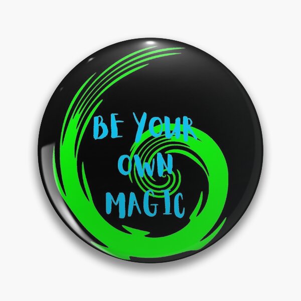 Item preview, BE YOUR OWN MAGIC designed and sold by madscArt.