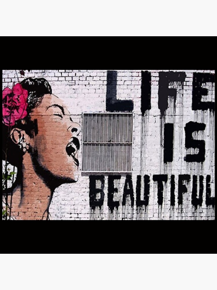"Banksy Life is Beautiful Street Art" Art Print by MasonBruce Redbubble