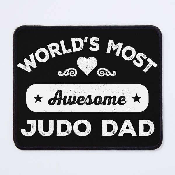 Item preview, World's most awesome judo dad designed and sold by SidTastic .