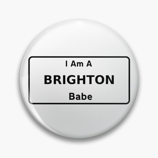 Item preview, I Am A Brighton Babe. designed and sold by NineSevenFour.