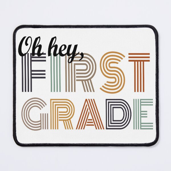 Item preview, Oh Hey First Grade, Oh Hey 1st Grade designed and sold by Mirnamar.