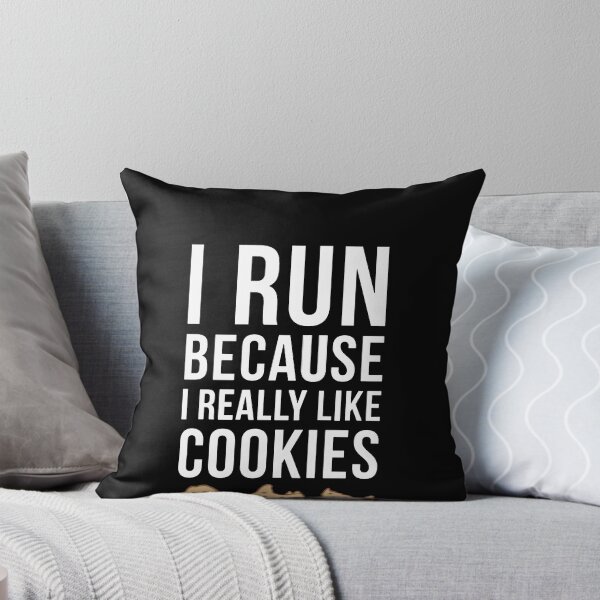 Item preview, I Run Because I Really Like Cookies designed and sold by clickmostro.