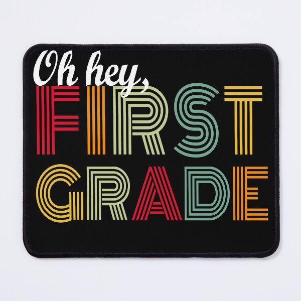 Item preview, Oh Hey First Grade, Oh Hey 1st Grade designed and sold by Mirnamar.