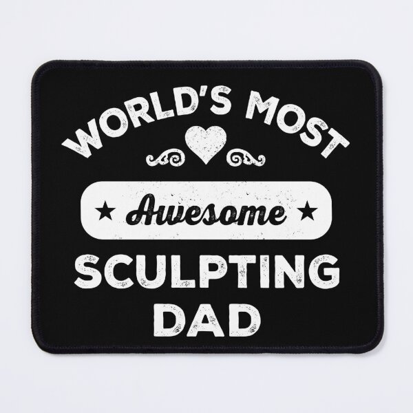 Item preview, World's most awesome sculpting dad designed and sold by SidTastic .