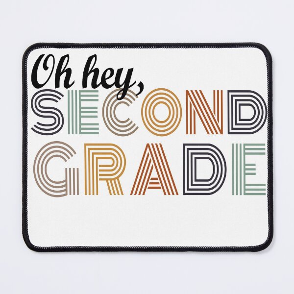 Item preview, Oh Hey Second Grade, Oh Hey 2nd Grade designed and sold by Mirnamar.