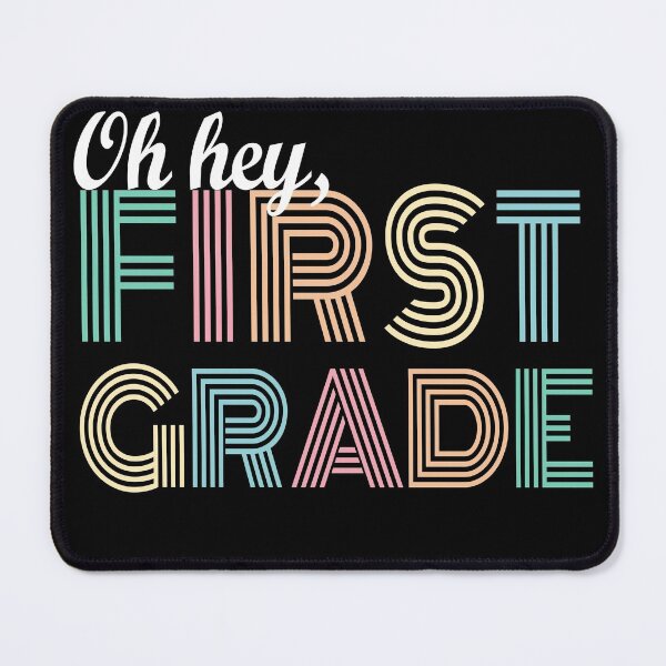 Item preview, Oh Hey First Grade, Oh Hey 1st Grade designed and sold by Mirnamar.