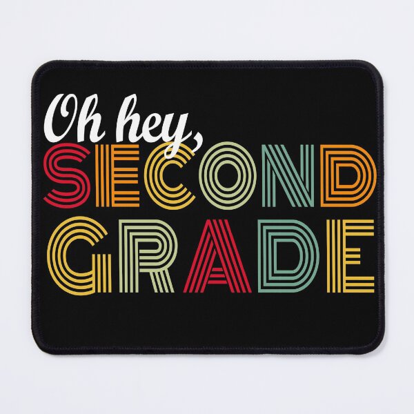 Item preview, Oh Hey Second Grade, Oh Hey 2nd Grade designed and sold by Mirnamar.