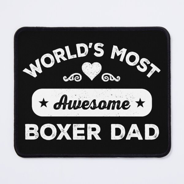 Item preview, World's most awesome boxer dad designed and sold by SidTastic .