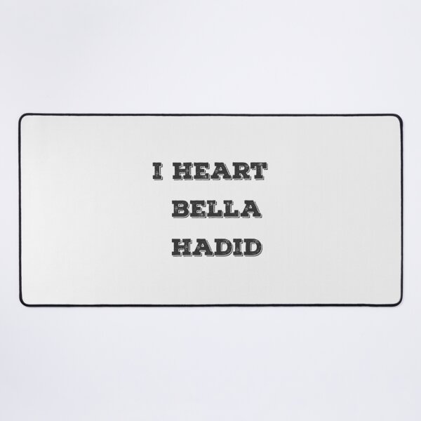 Item preview, I heart bella hadid| Perfect Gift | Bella Hadid designed and sold by lucycana.