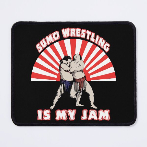 Item preview, Sumo wrestling is my jam designed and sold by SidTastic .
