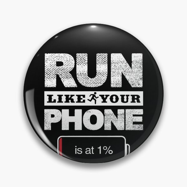 Item preview, Run Like Your Phone Is At 1% designed and sold by clickmostro.