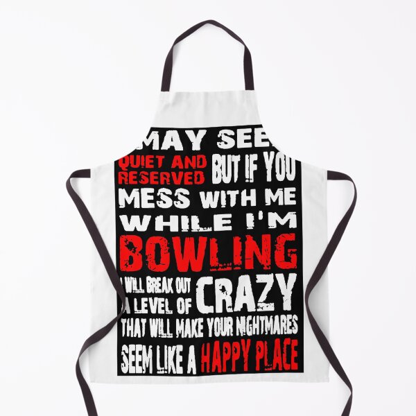Item preview, I May Seem Quiet And Reserved But If You Mess With Me While I'm Bowling I Will Break Out A Leve A Quiet Place Halloween Horror Movie In A Deserted Area Makes The Character designed and sold by aquietplaceween.