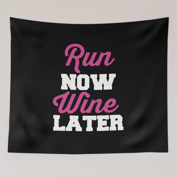 Item preview, Run Now Wine Later designed and sold by clickmostro.