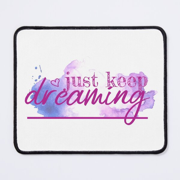 Item preview, Just keep dreaming designed and sold by FunnyChameleon.