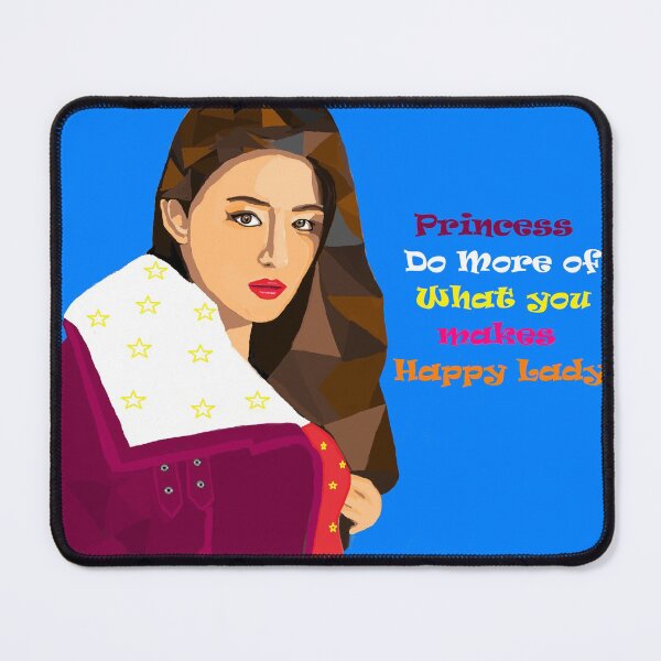 Item preview, Princess Do More Of What You Makes Happy Lady designed and sold by Dolieart.