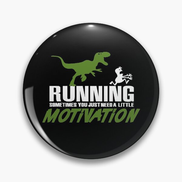 Item preview, Running Sometimes You Just Need A Little Motivation designed and sold by clickmostro.