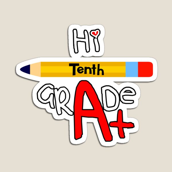 Item preview, Hi Tenth Grade designed and sold by Loving-school.