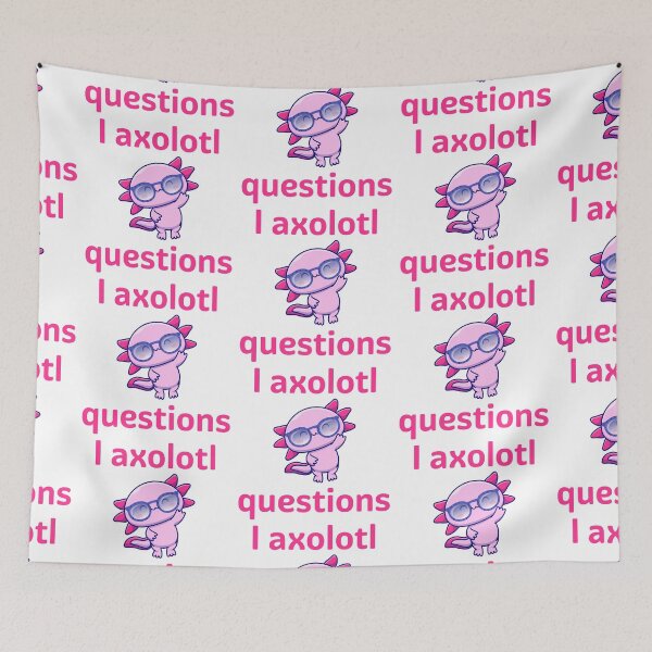 Item preview, I axolotl questions | Cute axolotl wearing sunglasses designed and sold by Merch Extreme.