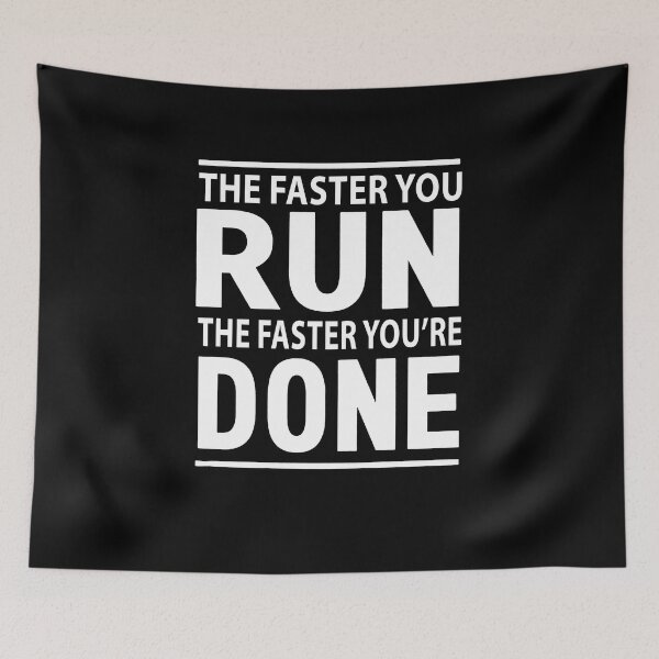 Item preview, The Faster You Run The Faster You're Done designed and sold by clickmostro.