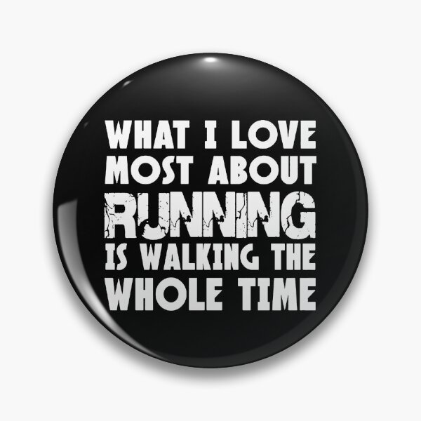 Item preview, What I Like Most About Running Is Walking The Whole Time designed and sold by clickmostro.