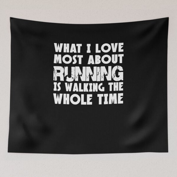 Item preview, What I Like Most About Running Is Walking The Whole Time designed and sold by clickmostro.