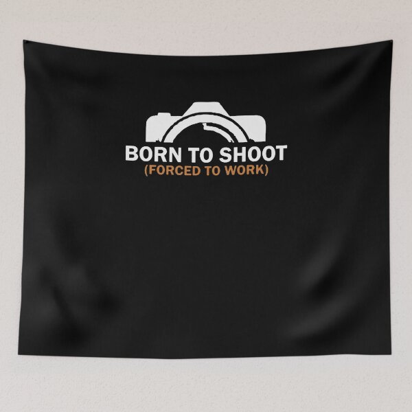Item preview, Born To Shoot Forced To Work Photography designed and sold by clickmostro.