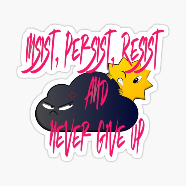 Vista previa del artículo con la obra «insistir, persistir, resistir y nunca desistir», diseñado y vendido por zer0-cu4tro.