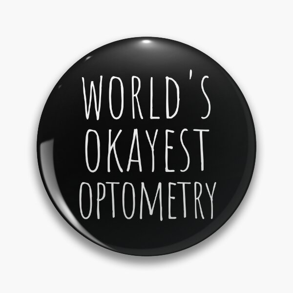 Item preview, WORLD'S OKAYEST OPTOMETRY designed and sold by T-shirtgallery.