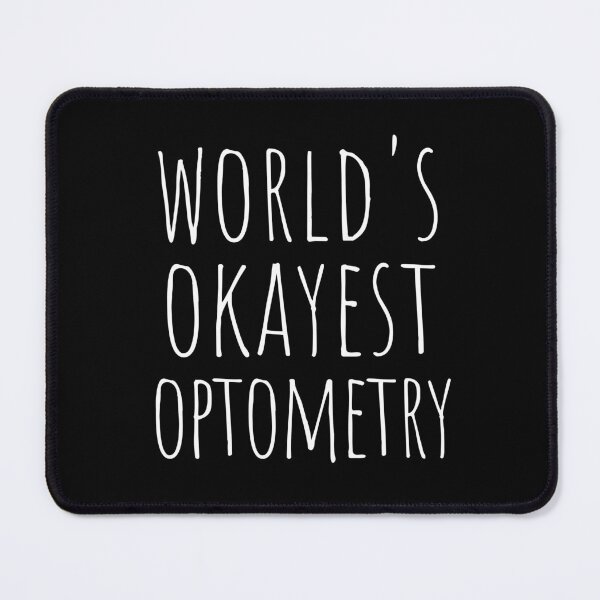 Item preview, WORLD'S OKAYEST OPTOMETRY designed and sold by T-shirtgallery.