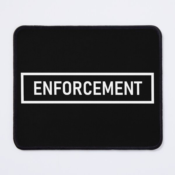 Item preview, ENFORCEMENT designed and sold by PSheekey.