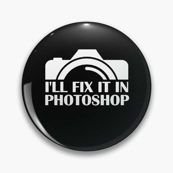 Item preview, I'll Fix It In Photoshop designed and sold by clickmostro.