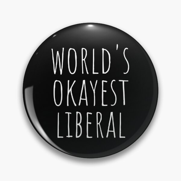 Item preview, WORLD'S OKAYEST LIBERAL designed and sold by T-shirtgallery.