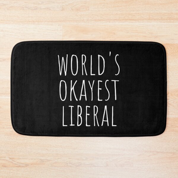 Item preview, WORLD'S OKAYEST LIBERAL designed and sold by T-shirtgallery.