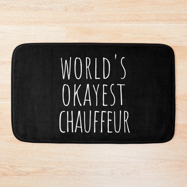 Item preview, WORLD'S OKAYEST CHAUFFEUR designed and sold by T-shirtgallery.