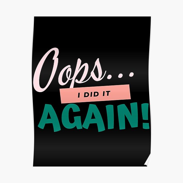 Brittany Spears Oops I Did It Again Poster